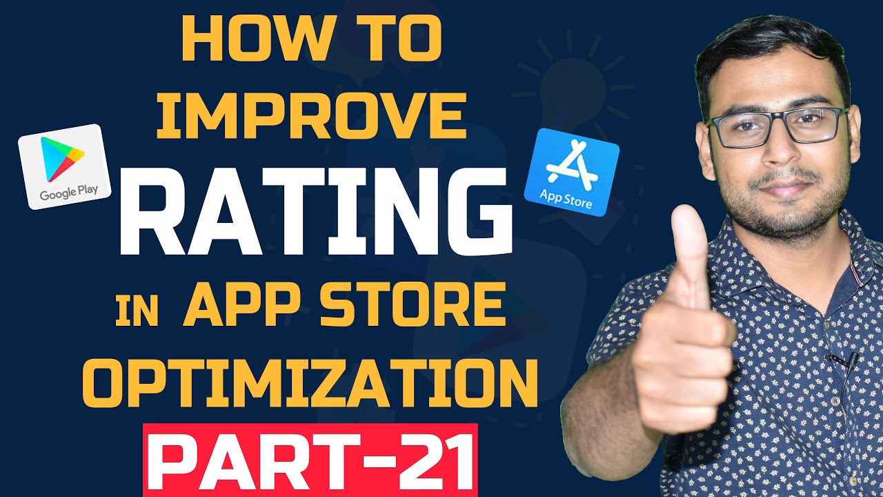 #21 How to improve the Ratings in App Store Optimization  | App Marketing Course | Aso Tutorials