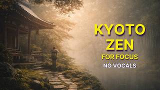 Kyoto Zen Cafe 🍵 Calm Japanese Music for Focus &amp; Study | No Vocals