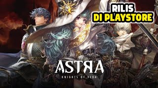 Akhirnya Rilis Nih di Playstore Indonesia - ASTRA: Knights of Veda Gameplay (Android/iOS/PC) screenshot 2