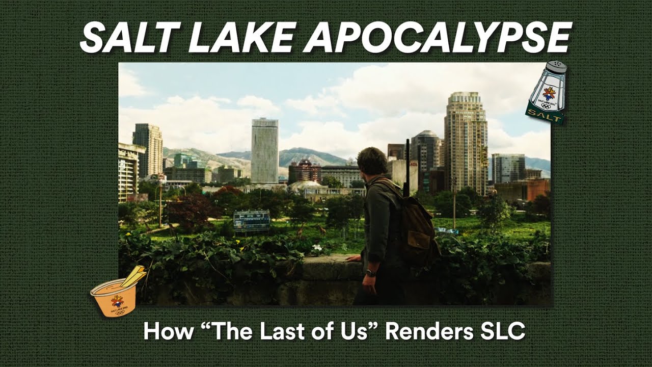 SLC Apocalypse: How "The Last of Us" Renders Salt Lake City - YouTube