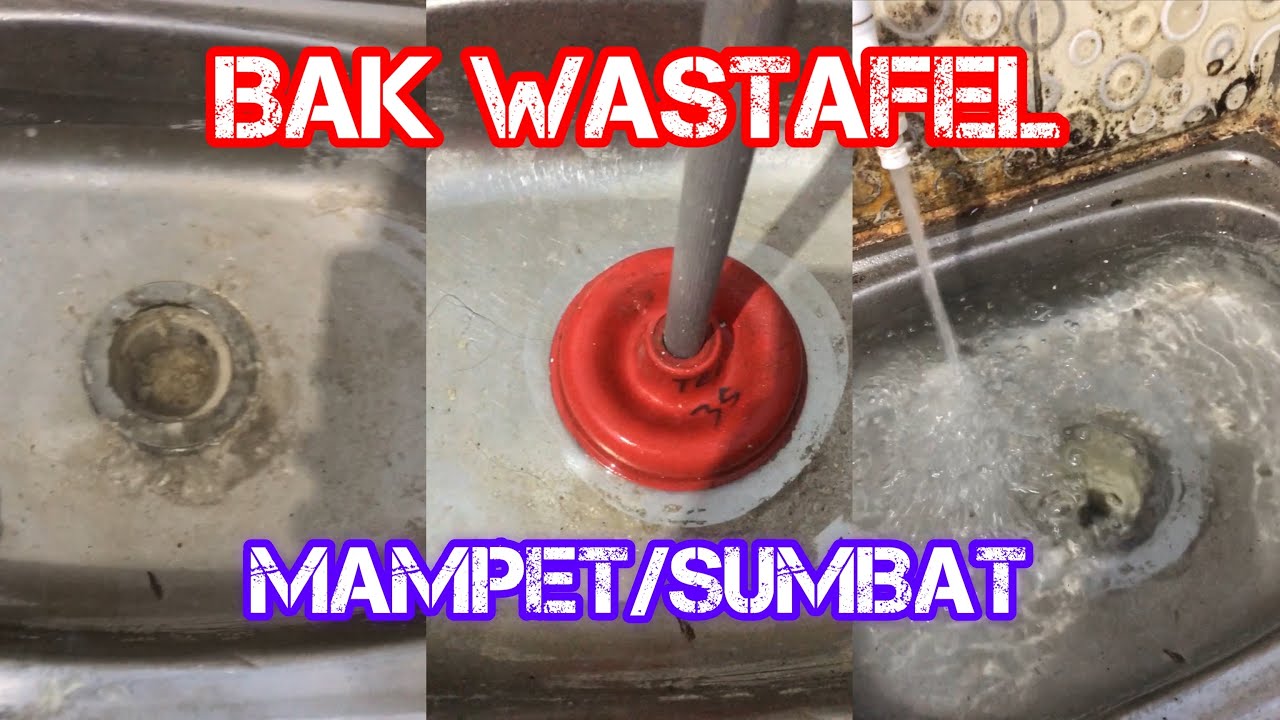 MENGATASI BAK WASTAFEL MAMPET / SUMBAT 