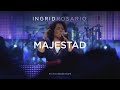 Ingrid rosario  majestad