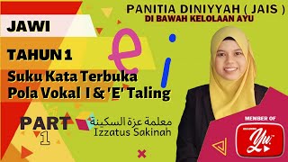 Suku Kata Terbuka Pola Vokal i & e taling | JAWI TAHUN 1 | JAIS | Part 1