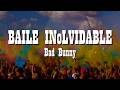 Bad Bunny - BAILE INoLVIDABLE (Letra)