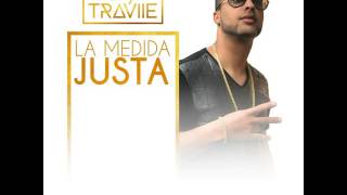 Tony Traviie - La Medida Justa