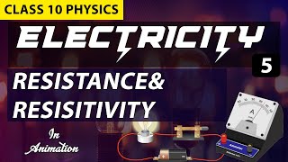 Electricity class 10 sciecne | Resistance and resistivity
