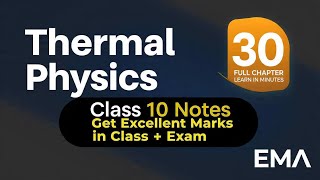 Thermal Physics Class 10 | Complete Notes &amp; Concepts | Easy Maths Academy