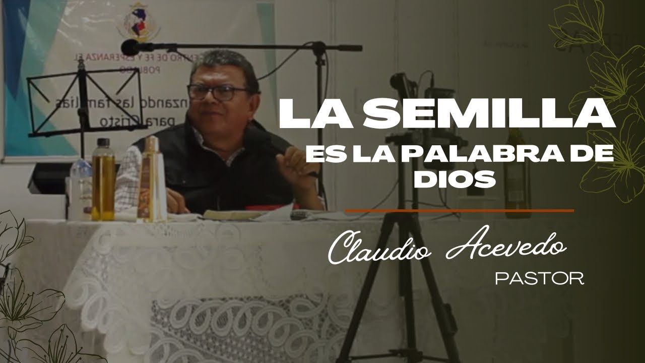 LA SEMILLA ES LA PALABRA DE DIOS! - YouTube