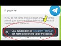 Only subscribers of Telegram Premiumcan restrict receiving voice messages ?