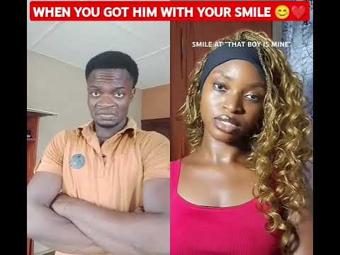 WHEN YOU GOT HIM WITH YOUR SMILE Love 