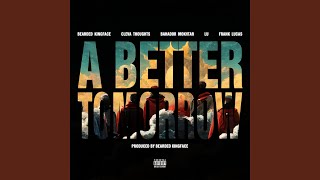 A Better Tomorrow (feat. Cleva Thoughts, Bahador Mokhtar, LU & Frank Lucas) - Bearded Kingface