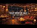 Relaxing Jazz Instrumental Music ⛄ Cozy Winter Night with Smooth Jazz Music at Coffee Shop Ambience