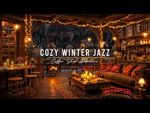 Relaxing Jazz Instrumental Music Cozy Winter Night With Smooth Jazz Music At Coffee Shop Ambience 