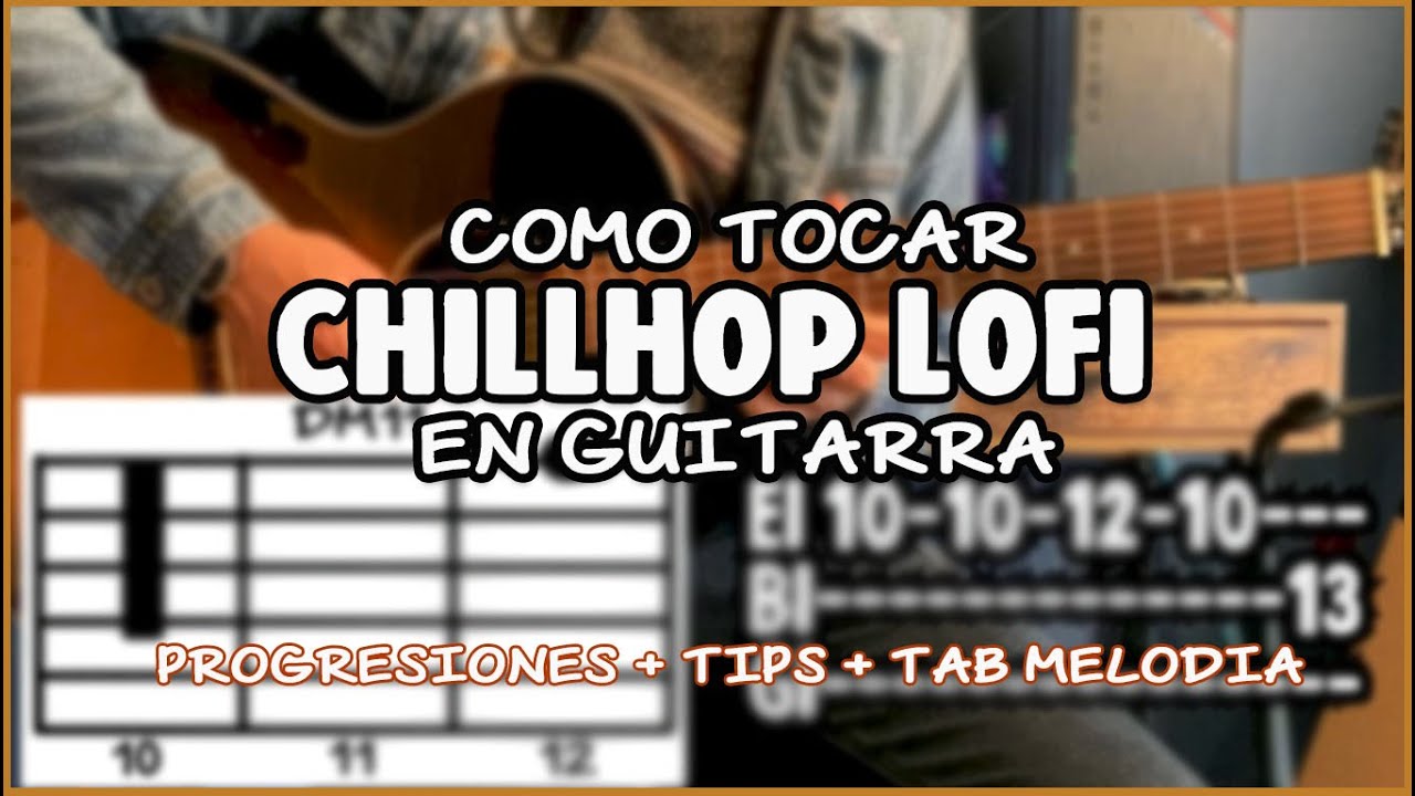 COMO TOCAR CHILLHOP LOFI en guitarra Parte 2| Acordes Chillhop lofi !MUY  FACIL! - YouTube