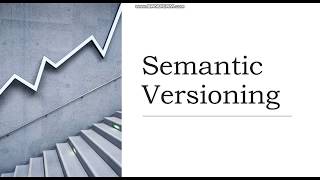 Semantic Versioning