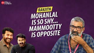 'Mohanlal will come and hold your hand' - Ranjith | Interview | Mammootty | TNIE Kerala