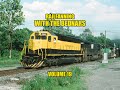 Railfanning with the bednars volume 19