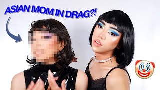 Information Turning My Mom Into A Drag Queen! | ASIAN MOM! | worldofxtra News