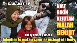 Intention to make a surprise instead - Kabaret 78 |  Indonesian comedy