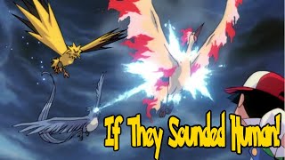 IF POKÉMON TALKED: The Legendary Birds Fight!