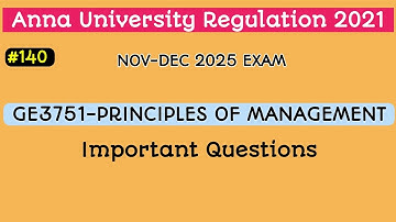 GE3751 - Principles Of Management Important Questions 2025 | Anna University Regulation 2021 | #140