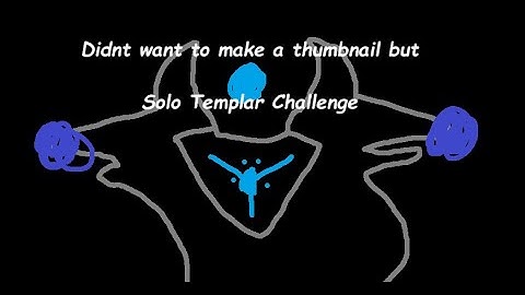 Solo Templar Challenge Warlock - (Ash and Iron)