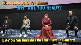 SITI ARE YOU READY? Kisah Perjalanan DokuFilem Konsert 3 Buah Negara!