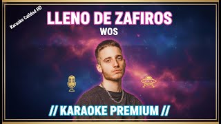Wos - Lleno de Zafiros || KARAOKE con Letra CALIDAD HD