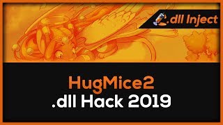 HugMice 2 .dll Hack 2019 - Baela