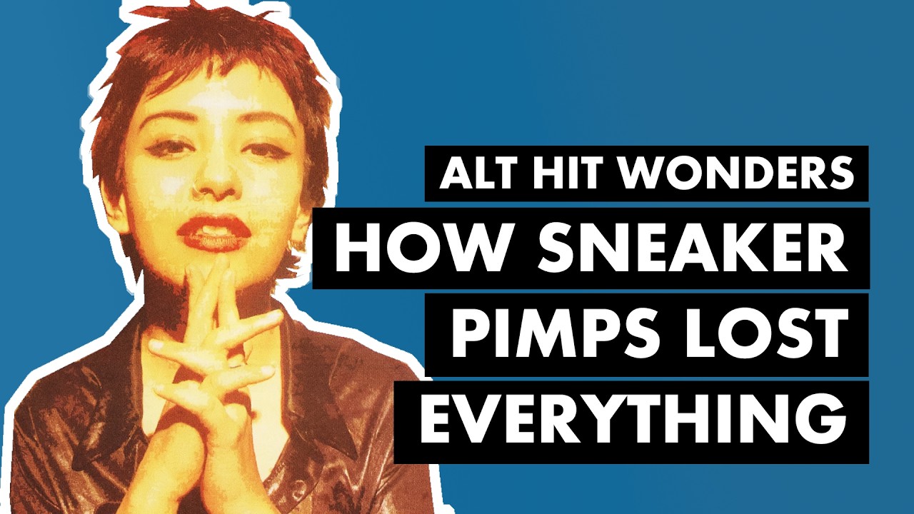 Sneaker Pimps: The Definitive Story of 6 Underground - Alt Hit Wonders
