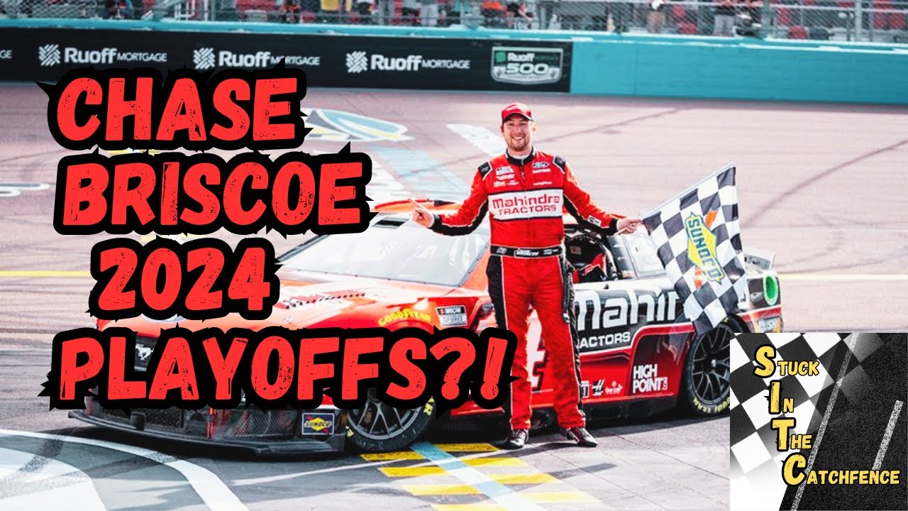 Making the case for Chase Briscoe in the 2024 Playoffs