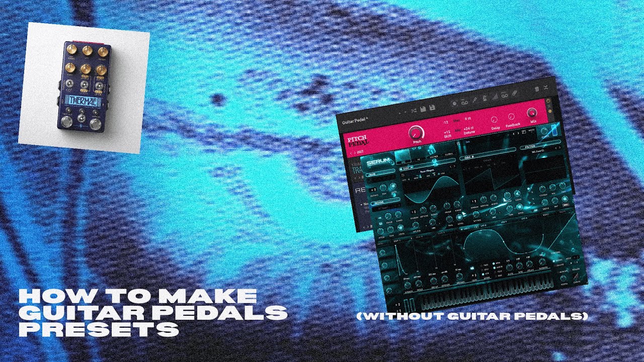 How to make GUITAR PEDALS PRESETS (without Guitar Pedals)