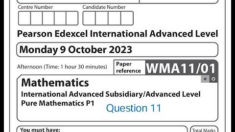 Question 11 October 2023 Pearson Edexcel IAL P1 WMA11