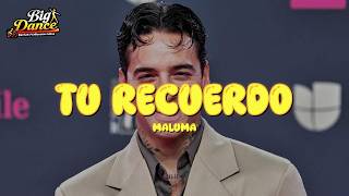 Maluma - Tu recuerdo (Letra)