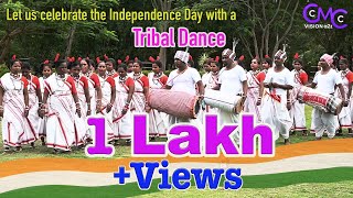 Let us celebrate the Independence Day with a Tribal Dance