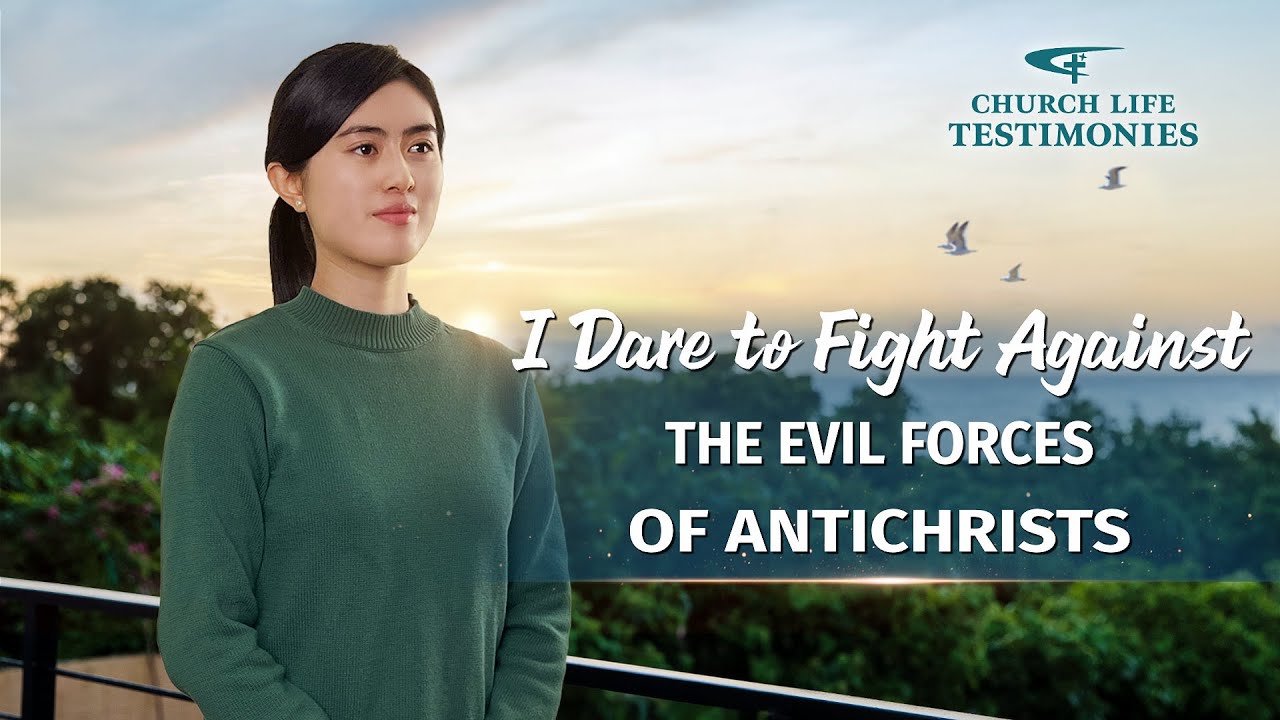 Christian Testimony Video | "I Dare to Fight Against the Evil Forces of Antichrists"