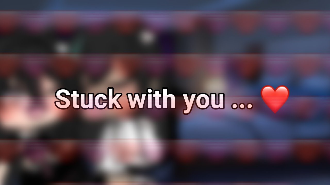 ||🌸I'm stuck with you...🌸||Ft.Alikun❤||Lpost💗