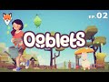 The Oobnet - Ep. 02 - Ooblets | MALF Plays