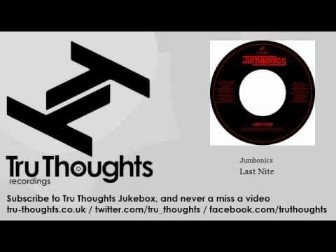 Watch Jumbonics - Last Nite on YouTube Watch Jumbonics - Last Nite on YouTube