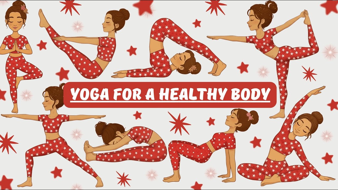 Yoga for a Healthy Body | Yoga for Children | Yoga for Kids | Yoga Poses for Health