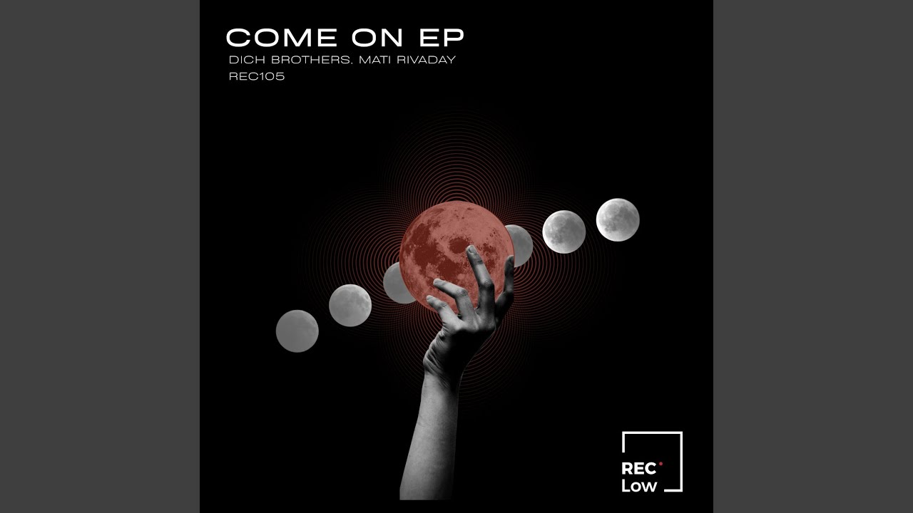 Watch Come ON (Original Mix) on YouTube Watch Come ON (Original Mix) on YouTube