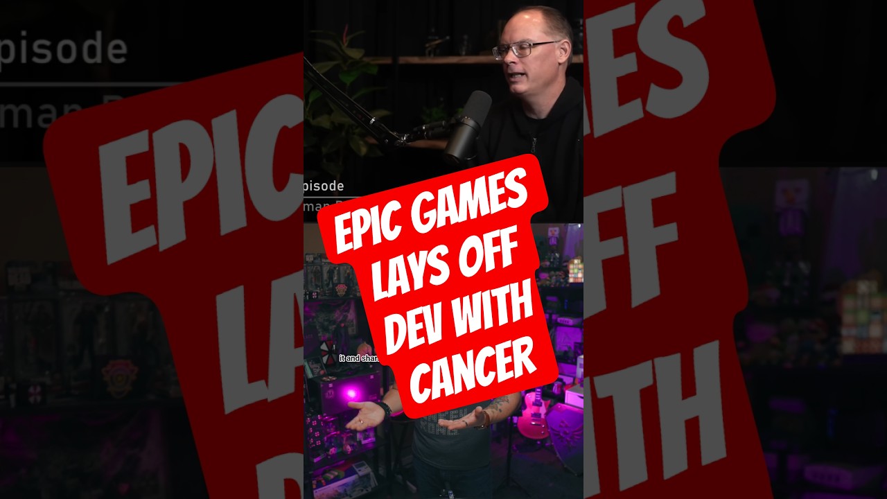 Epic Games lays off terminal cancer patient