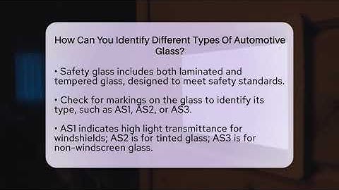 How Can You Identify Different Types Of Automotive Glass? - Talking Tech Trends