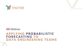 Applying Probabilistic Forecasting to Data Engineering Teams