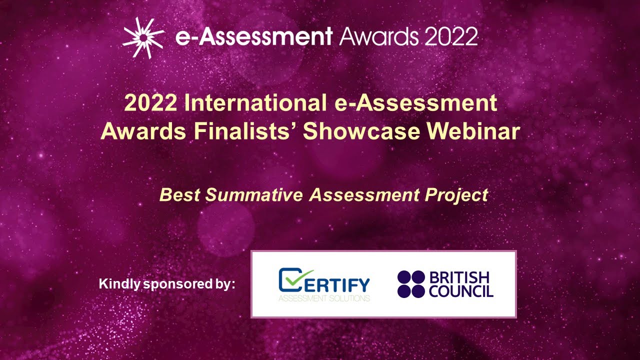 Best Summative Assessment Project Award - 2022 e-Assessment Awards Finalists’ Showcase