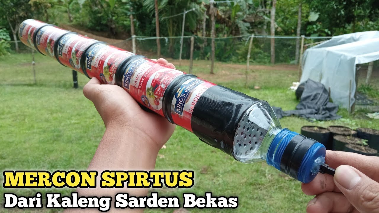 Membuat Mercon Spirtus Suara Keras Dari Kaleng Sarden Bekas - YouTube