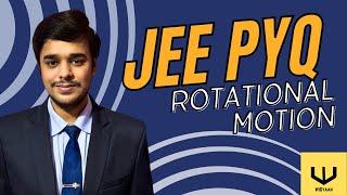 Rotational Motion - Most Important Questions in 1 Shot | JEE Main | WiGyaan
