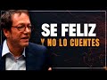 QUE TAL SI APRENDES A SER FELIZ SIN DECÍRSELO A NADIE - Robert Green | gratitud