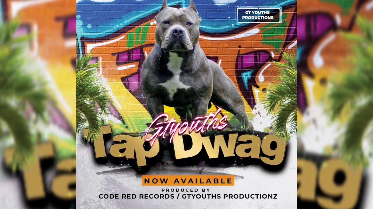 Gt Youths - Tap Dwag / High Rollas