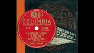 Richard Rodgers conducts: 01 My Heart Stood Still / Thou Swell (Lee Sullivan, vocal)